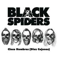 The Black Spiders : Cinco Hombres (Diez Cojones)